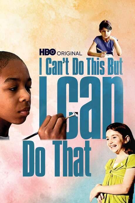 I Can’t Do This But I CAN Do That: A Film for Families about Learning Differences
